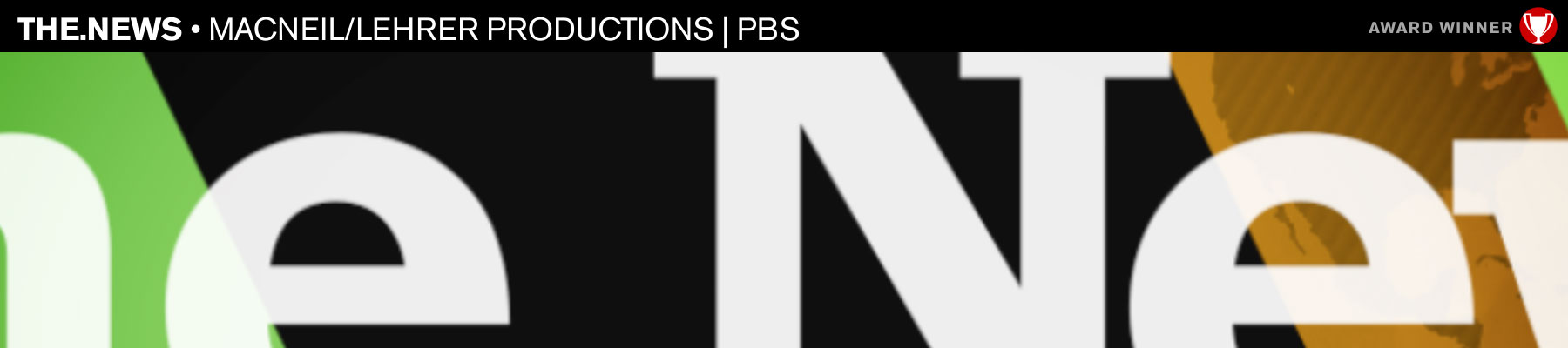 The.News • MacNeil/Lehrer Productions | PBS